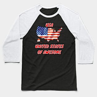 United States of Awesome 4th of July Flag Baseball T-Shirt